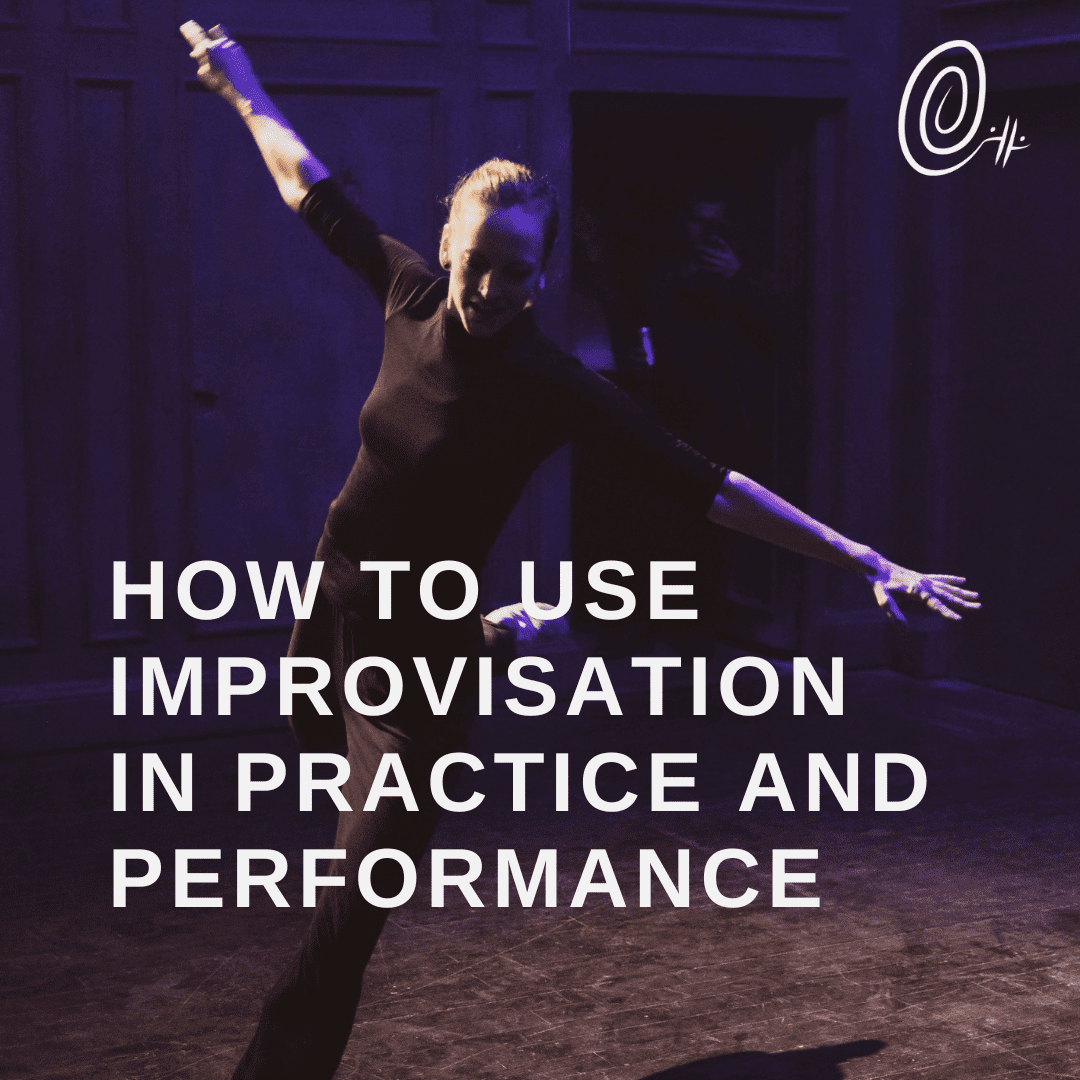 How to Use Improvisation in Practice and Performance