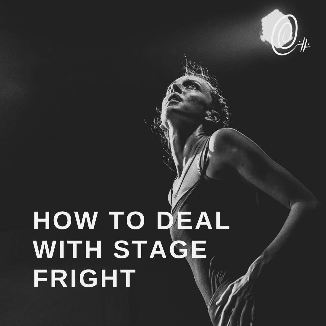 How to Deal with Stage Fright