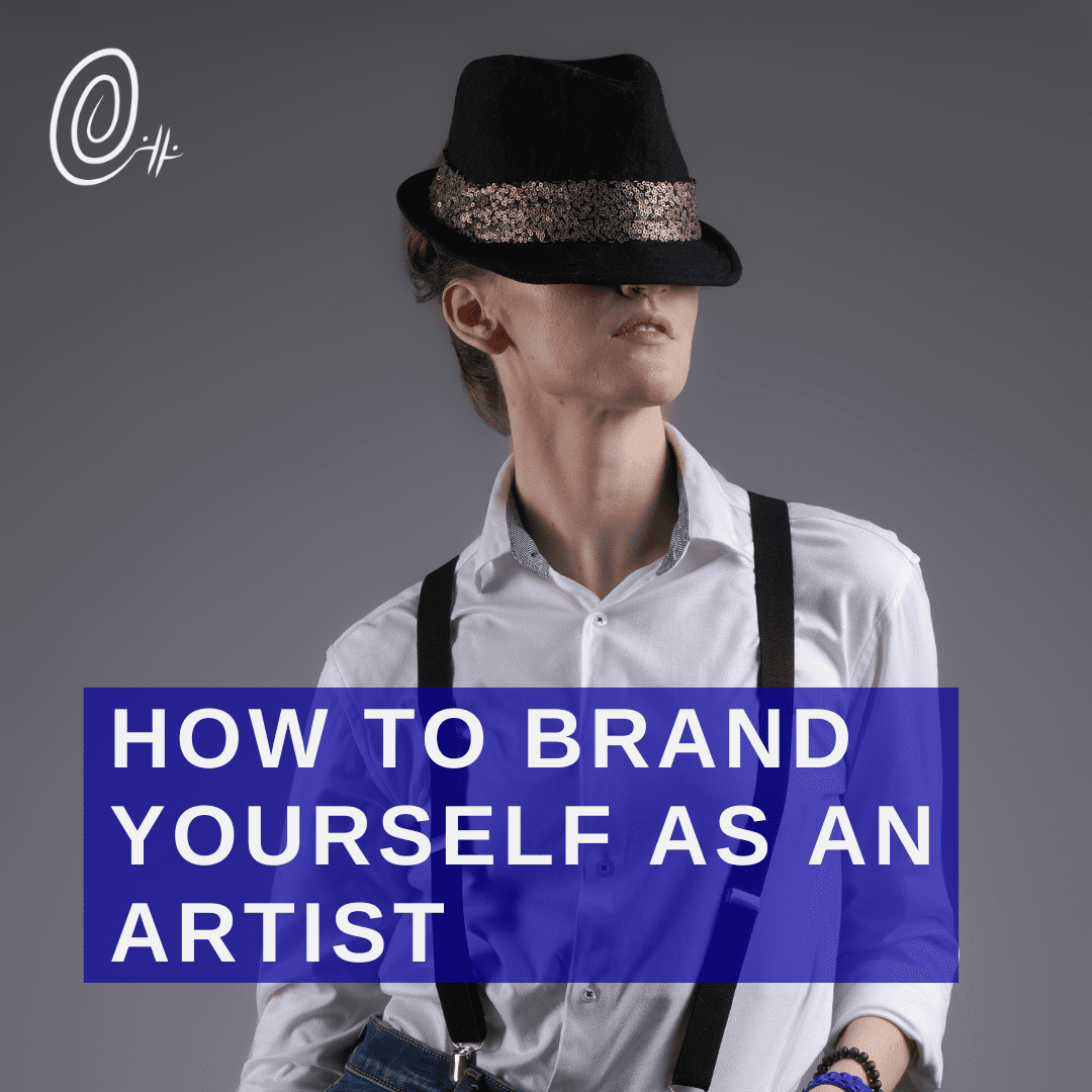 How to Brand Yourself as an Artist